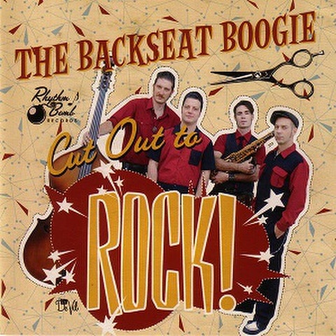 THE BACKSEAT BOOGIE/Cut Out To Rock(CD)