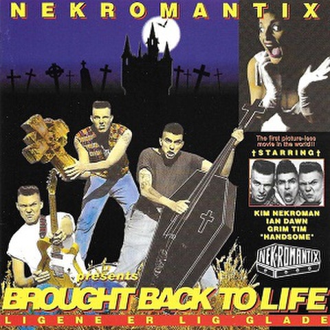 NEKROMANTIX/Brought Back To Life(CD)
