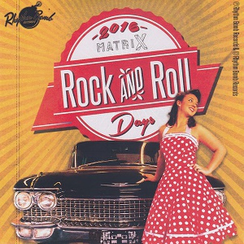 ROCK AND ROLL DAYS 2016(CD)
