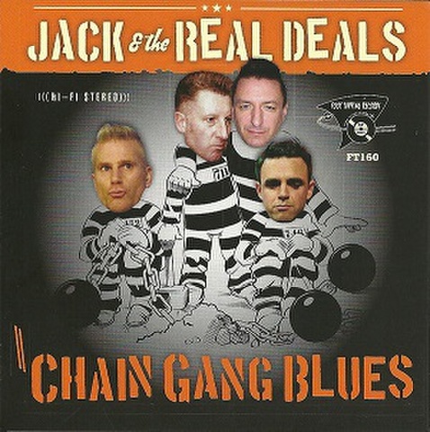 JACK & THE REAL DEALS/Chain Gang Blues(CD)