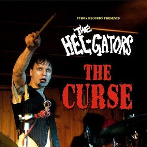 THE HEL-GATORS/The Curse(CD)