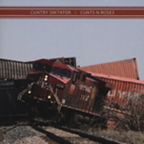 CONTRY DIKTATOR/Cunts N Roses(CD)