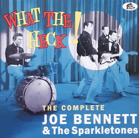 JOE BENNETT & THE SPARKLETONES/What The Heck(中古CD)