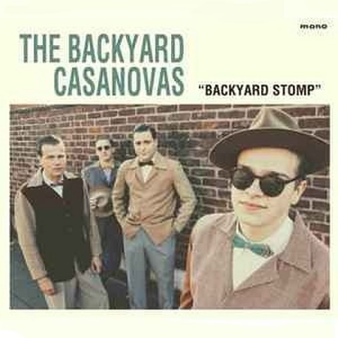 THE BACKYARD CASANOVAS/Backyard Stomp(LP)