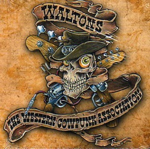 THE WALTONS/ The Western Cowpunk Association(CD)
