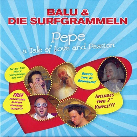 BALU & THE SURFGRAMMELN/Pepe, A Tale Of Love And Passion(7”X2)