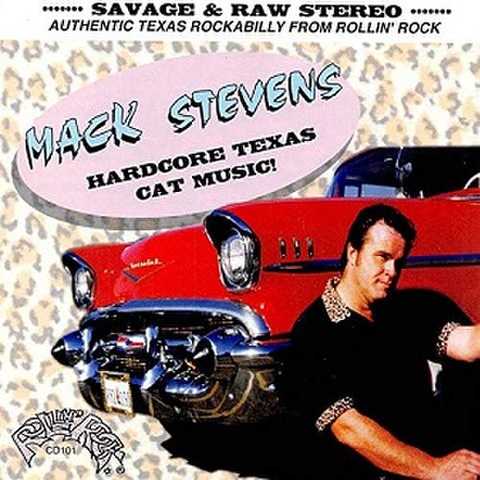 MACK STEVENS/Hardcore Texas Cat Music(CD)