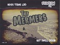 THE MERMERS/Get Swell Soon(MC)