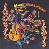 LUCAS & THE DYNAMOS/Loony Tunes(CD)