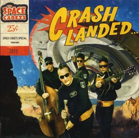 SPACE CADETS/Crash Landed(10")