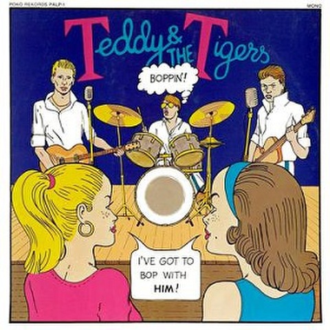 TEDDY & THE TIGERS/Boppin‘(CD)
