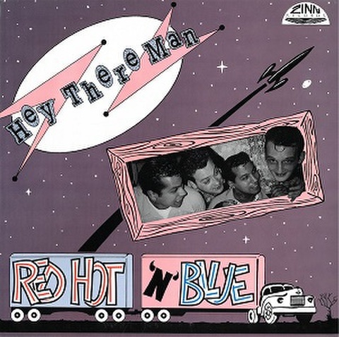 RED HOT’N’ BLUE/Hey There Man(LP)