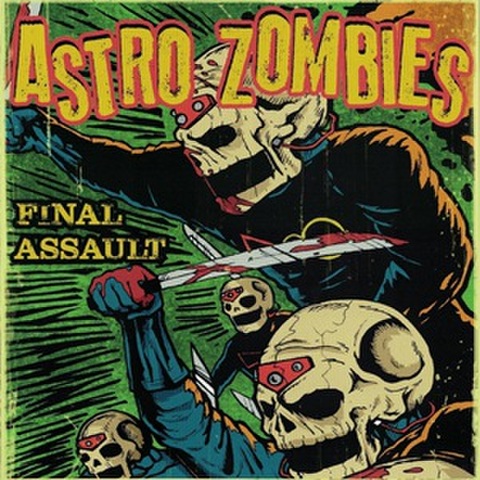 ASTRO ZOMBIES/Final Assault(CD)