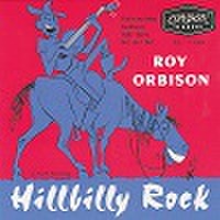 ROY ORBISON/Hillbilly Rock(7")