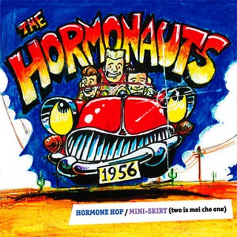 THE HORMONAUTS/Hormone Hop + Mini-Skirt(CD)