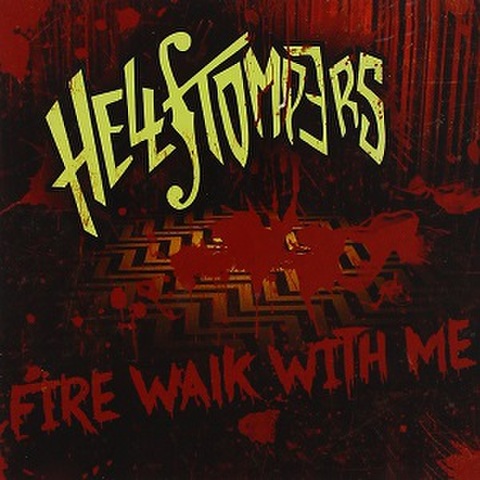 HELLSTOMPERS/Fire Walk With Me(CD)