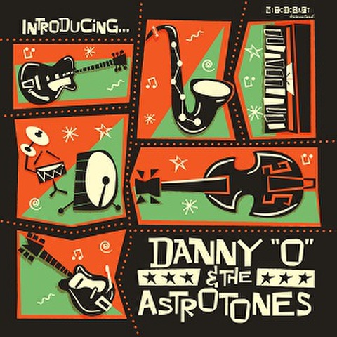 DANNY O & THE ASTROTONES/Introducing(CD)