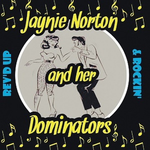 JAYNIE NORTON AND HER DOMINATORS/Rev'd Up(CD)