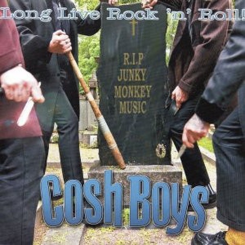 COSH BOYS/Long Live Rock'n'Roll(CDEP)