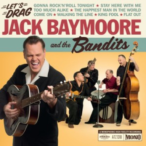 JACK BAYMOORE & THE BANDITS/Let’s Drag(LP)