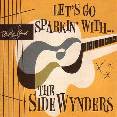 THE SIDEWYNDERS/Let's Go Sparkin'(CD)