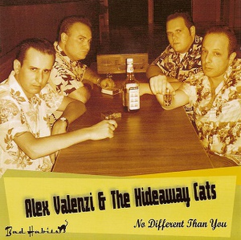 ALEX VALENZI & THE HIDEAWAY CATS/No Different From You(CD)