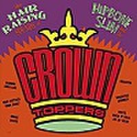 HIPBONE SLIM & THE CROWN TOPPERS/Hair Raising Sounds Of(CD)