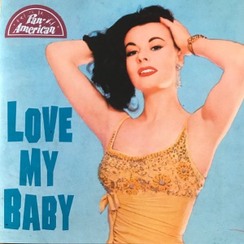 LOVE MY BABY(CD)