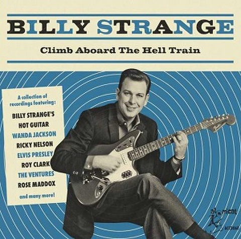 BILLY STRANGE/Climb Aboard The Hell Train(CD)