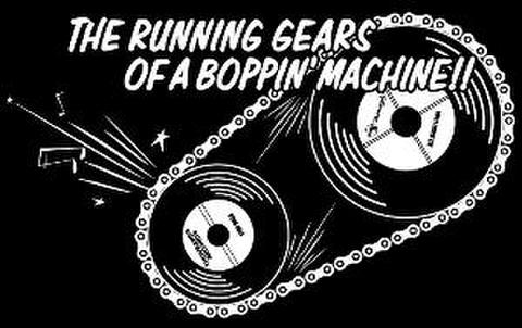 THE RUNNING GEARS OF A BOPPIN' MACHINE(T-Shirt)