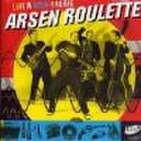 ARSEN ROULETTE/Live in Monophonic(7")