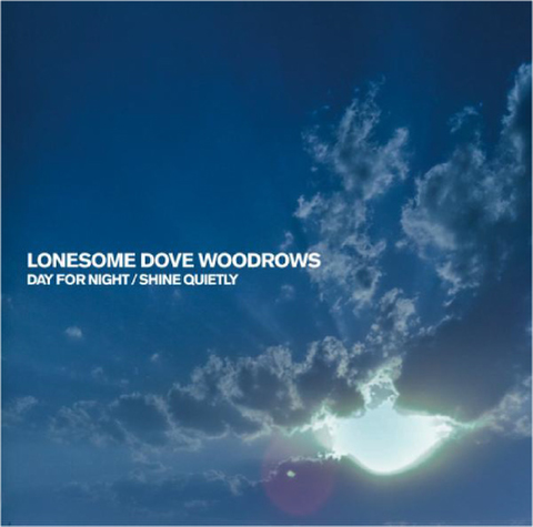 LONESOME DOVE WOODROWS CD Day For Night / Shine Quietly