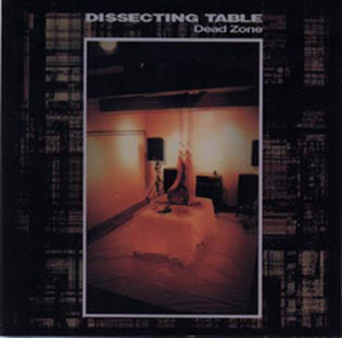 dissecting table/dead zone 