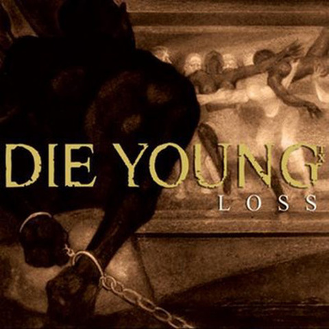 DIE YOUNG loss 7inch