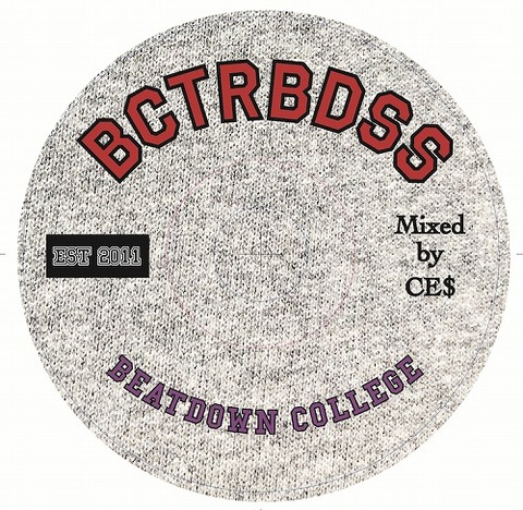 CE$ / Bctrbdss est2011 Beatdown College MIX CD