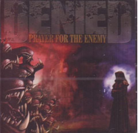 DENIED prayer for the enemy CD