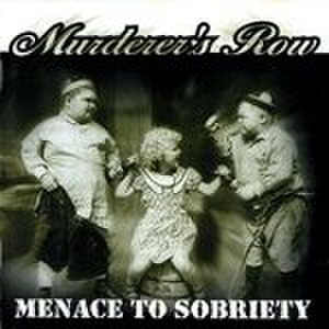 MURDERER'S ROW menace to sobriety CD ( USED )
