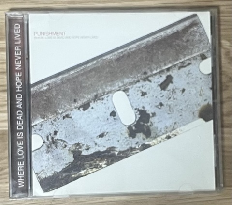 PUNISHMENT where love is dead and hope is gone USED CD 
