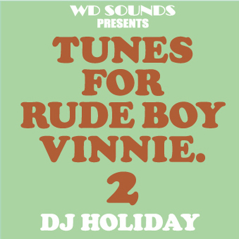 DJ HOLIDAY TUNES FOR RUDE BOY VINNIE. 2 MIX CD