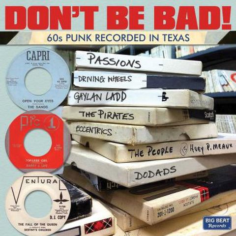 V.A. don't be bad! 60s punk recorded in texas CD