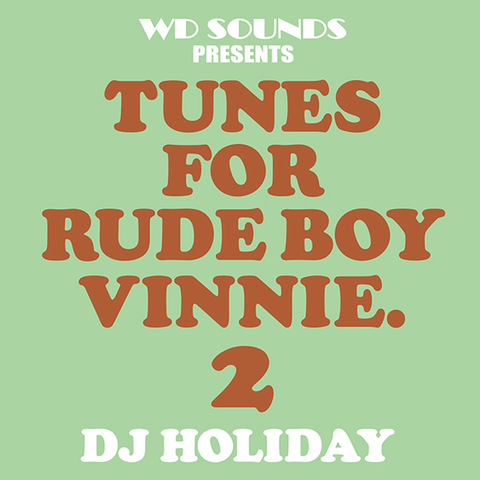 DJ HOLIDAY tunes for rude boy vinnie 2 MIX CD