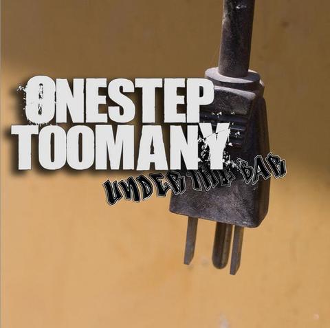 ONE STEP TOO MANY under the bar CD